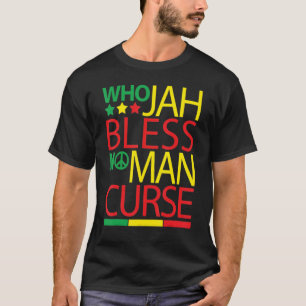 Wen Jah segnet, den verflucht kein Mann Rasta Regg T-Shirt