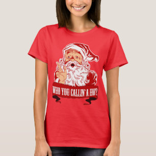 Wen nennst du eine Schlampe? T-Shirt