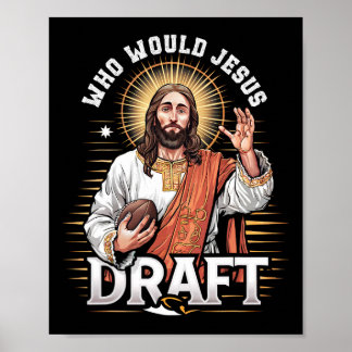Wen würde Jesus draften Fantasy-Football-Fan Chris Poster