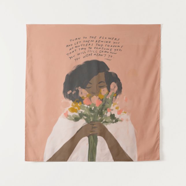 Wenden Sie sich an die Blume inspirierendes Zitat  Wandteppich (Vorderseite)