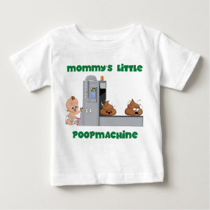 Wenig der Mama kacken Maschinenbaby T - Shirt
