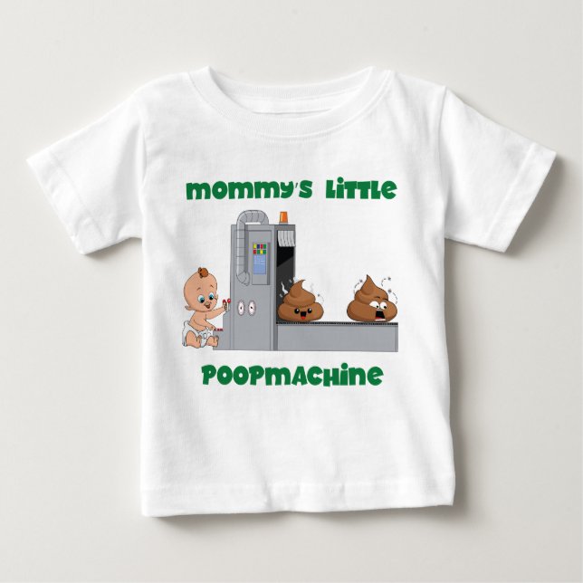 Wenig der Mama kacken Maschinenbaby T - Shirt (Vorderseite)