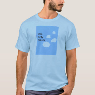 wenig. flaumig. Wolken T-Shirt