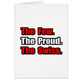 Wenige Proud Swiss