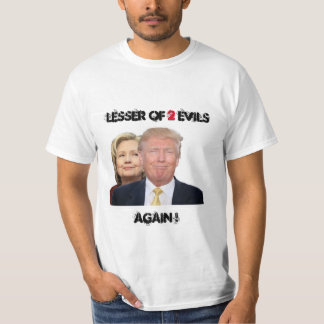 Weniger als 2 Übel T-Shirt