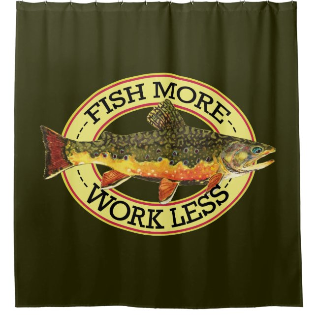 Weniger Arbeit - mehr Fisch Duschvorhang (Vorderseite)
