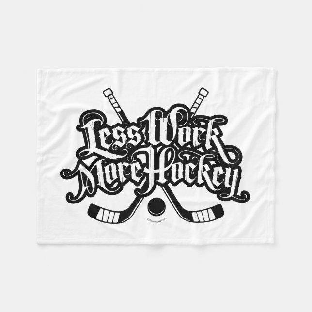 Weniger Arbeit mehr Hockey Fleecedecke (Vorderseite (Horizontal))