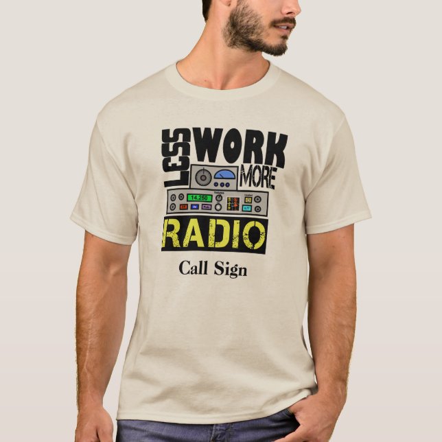 Weniger Arbeit, mehr Radio-T - Shirt individualisi (Vorderseite)