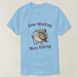 „Weniger Arbeiten, Mehr Wandern“ Lustiger Wandervo T-Shirt