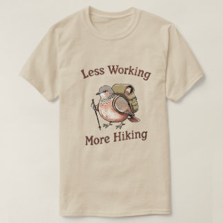 „Weniger Arbeiten, Mehr Wandern“ Lustiger Wandervo T-Shirt