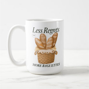 Weniger Bedauern mehr Baguettes Funny Französisch Kaffeetasse