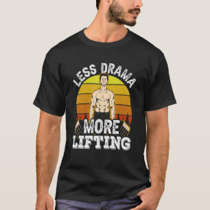 Weniger Dramatik Mehr Sportmotivation Hobby Sa T-Shirt