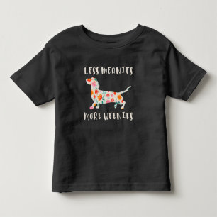 Weniger Gemeinheiten, mehr Wiener Würstchen Kleinkind T-shirt