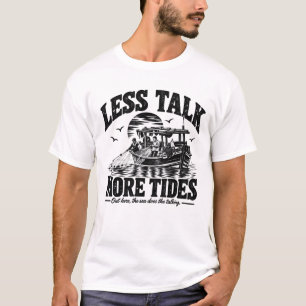 Weniger Gerede, mehr Gezeiten Black Ink T-Shirt
