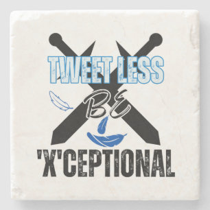 Weniger getweetet, 'X'ceptional.w Steinuntersetzer