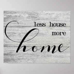 Weniger Haus mehr Zuhause-Poster Poster
