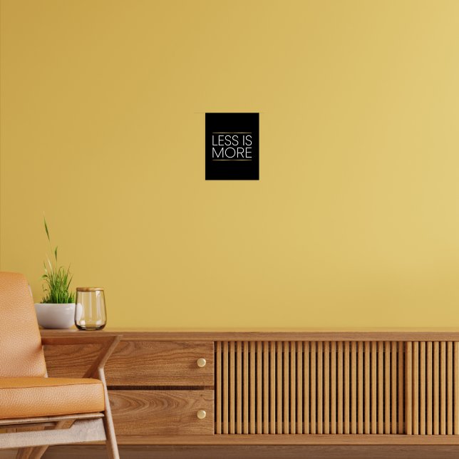 Weniger ist mehr poster (Wohnzimmer 2)
