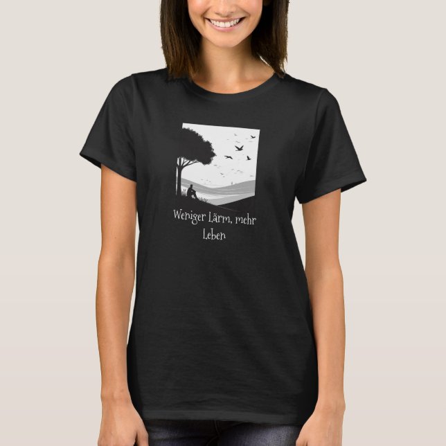 Weniger Lärm, mehr Leben – Minimalistisches T-Shir T-Shirt (Vorderseite)