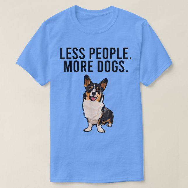 Weniger Leute mehr Hunde Cardigan Welsh Corgi Funn T-Shirt (Design vorne)