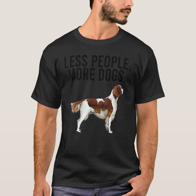Weniger Leute mehr Hunde Irish Red White Setter In T-Shirt (Vorderseite)
