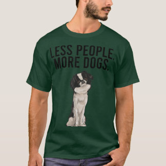 Weniger Leute mehr Hunde japanische Chin Funny Int T-Shirt