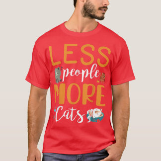 Weniger Leute mehr Katzen glücklich, dass du Cat V T-Shirt