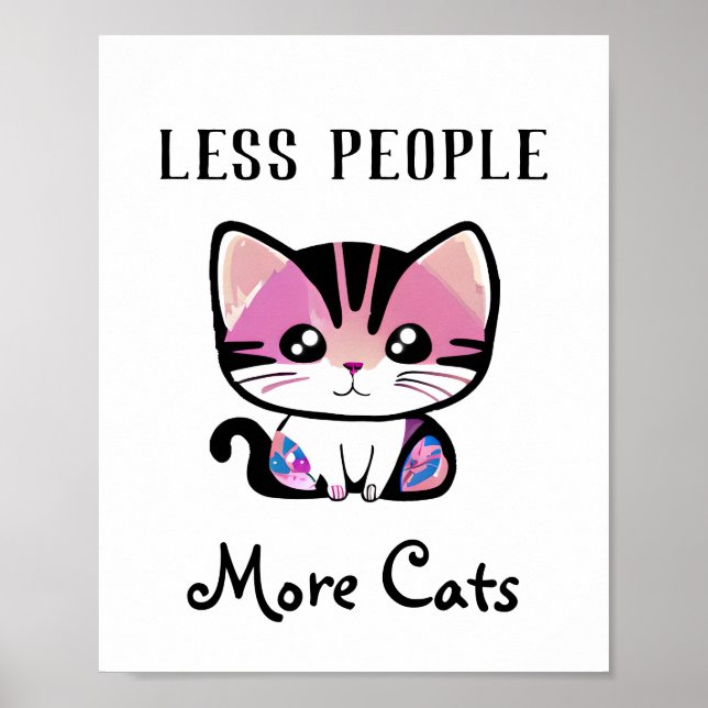 Weniger Leute, mehr Katzen Poster (Vorne)