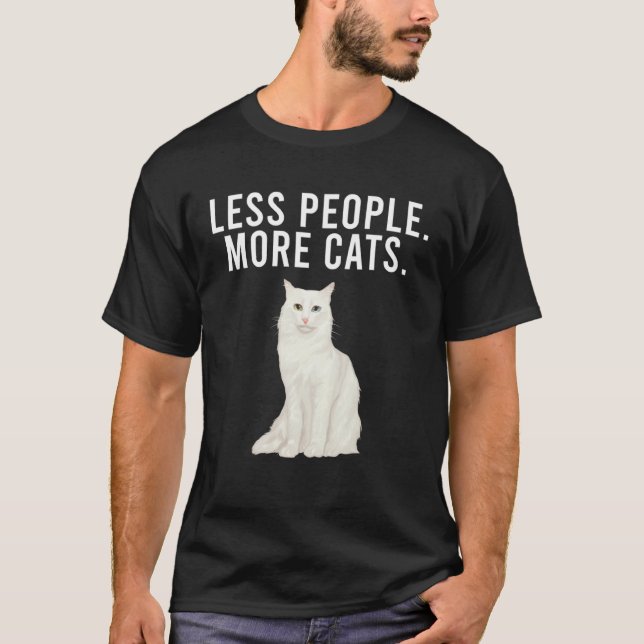 Weniger Leute mehr Katzen Türkisch Angora Einführu T-Shirt (Vorderseite)