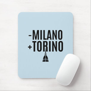 Weniger Mailand, mehr Turin - Savoyardische Ironie Mousepad