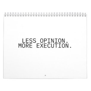 Weniger Meinung, mehr Umsetzung Jahreskalender Kalender