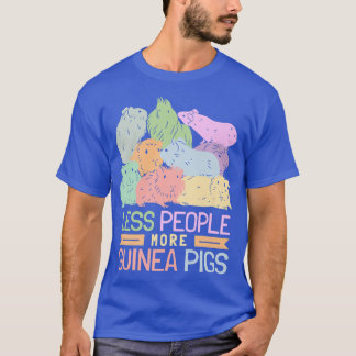 Weniger Menschen Mehr Guinea Schweine T-Shirt