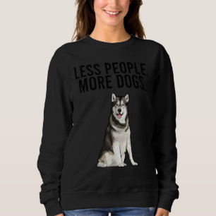 Weniger Menschen Mehr Hunde Alaskan Malamute  Intr Sweatshirt