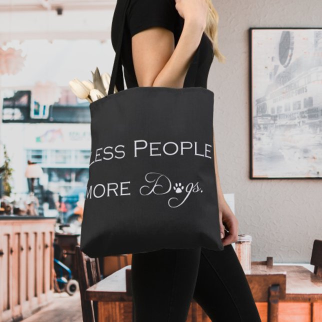 Weniger Menschen mehr Hunde auf der Tasche (Less People More Dogs Tote Bag)