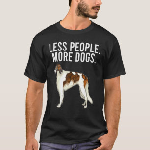 Weniger Menschen Mehr Hunde Borzoi Introvertiert T-Shirt