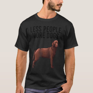 Weniger Menschen Mehr Hunde Brauner Labrador Retri T-Shirt
