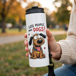 Weniger Menschen, mehr Hunde, lustige Hunde-Therma Thermosbecher