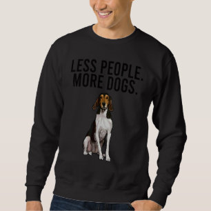 Weniger Menschen Mehr Hunde Treeing Walker Coonhou Sweatshirt
