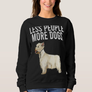Weniger Menschen mehr Hunde West Highland White Te Sweatshirt