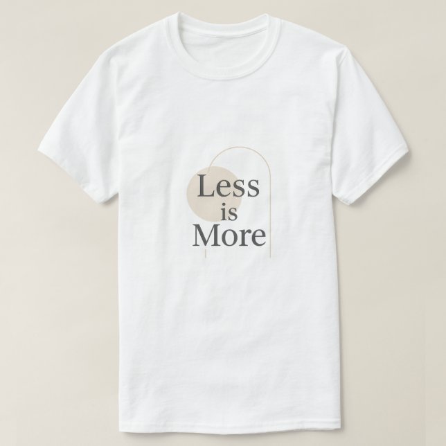 Weniger - Minimalistisches, modernes Angebotsdesig T-Shirt (Design vorne)