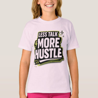 Weniger reden, mehr arbeiten Motivierend T-Shirt