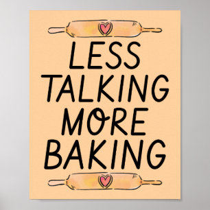 Weniger Reden Mehr Backen - Lustiger Backposter Poster