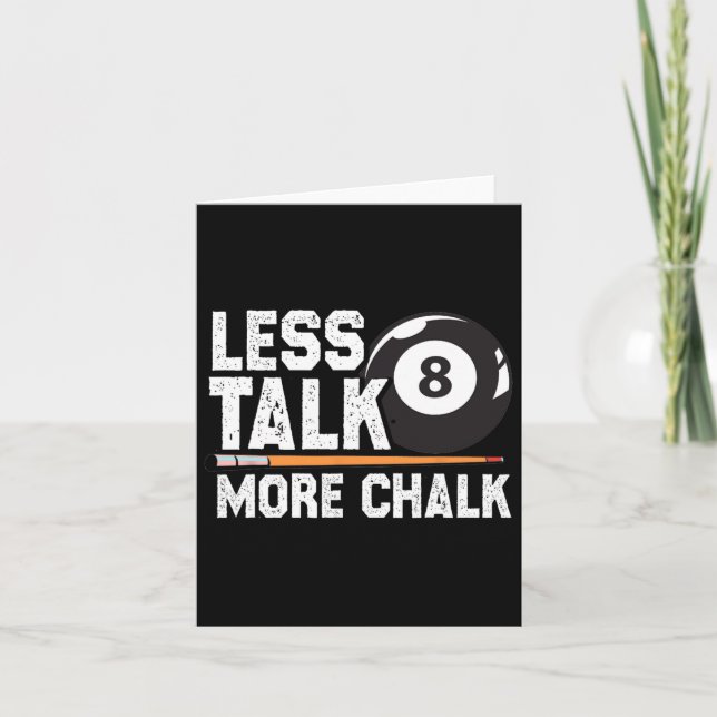 Weniger reden mehr Chalk Snooker Pool Billard Play Karte (Vorderseite)