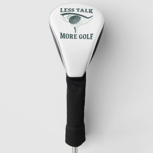 Weniger reden mehr Golf Headcover (Vorderseite)