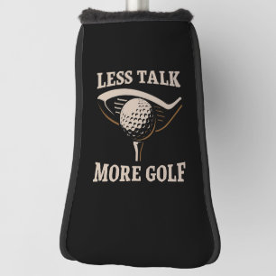 Weniger reden mehr Golf Headcover
