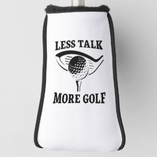 Weniger reden mehr Golf Headcover