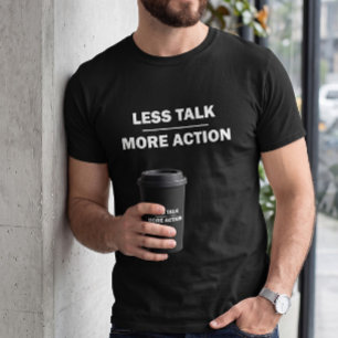 Weniger reden, mehr handeln Herren Motivations Sch T-Shirt