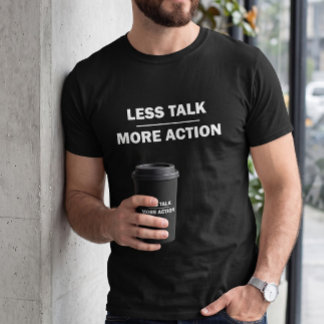Weniger reden, mehr handeln Herren Motivations Sch T-Shirt
