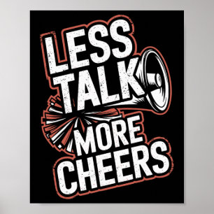 Weniger reden, mehr jubeln Cheerleading Lustiges C Poster