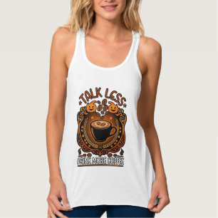 Weniger reden, mehr Kaffee trinken, Halloween-Kürb Tank Top