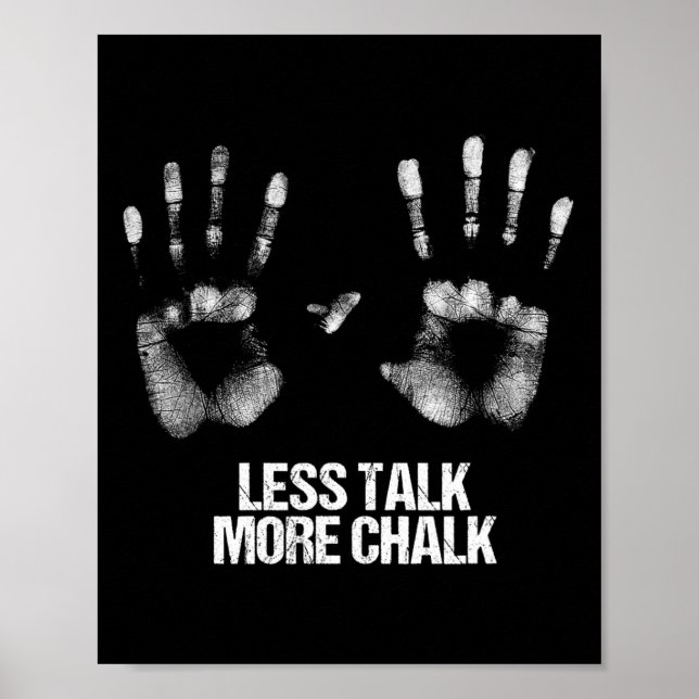 Weniger reden, mehr Kreide Geschenk Boulder Handab Poster (Vorne)